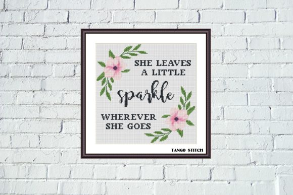 She Leaves Romantic Quote Cross Stitch